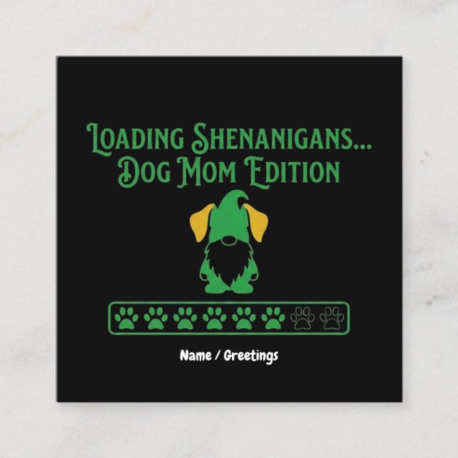 Loading Shenanigans Dog Mom Gnome St Patrick's Day Fyrkantigt Visitkort (Framsida)