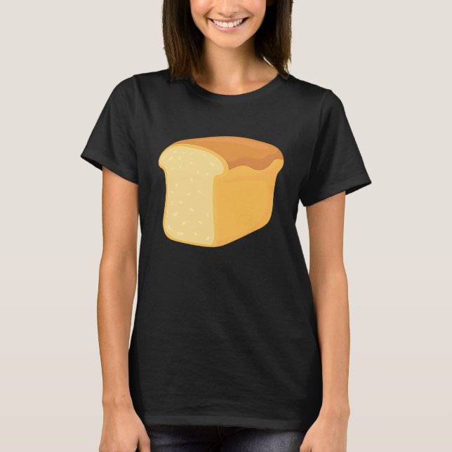 Loaf of Bread Bread T Shirt (Framsida)
