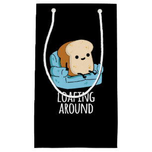 Loafing Around Funny Bread Pun Mörk BG