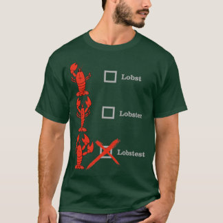 Lobst Lobster Lobstest Crustacean Shellebring T Shirt