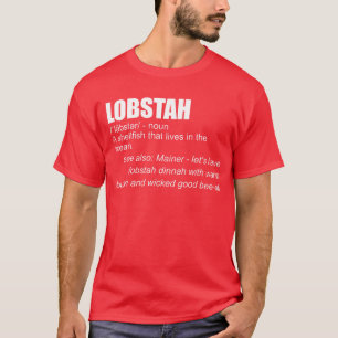 Lobstah Definition Funny Lobster Mainer Lobstah T Shirt