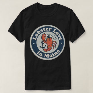 Lobster Kärlek_ Maine Maritime Artwork T Shirt