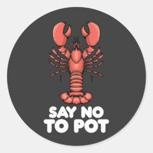 Lobster säger nej till Pot Runt Klistermärke