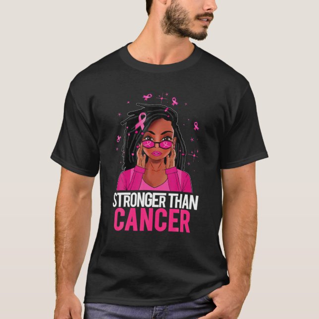 Loc Hair Black Woman Strong than Cancer Breast C T Shirt (Framsida)