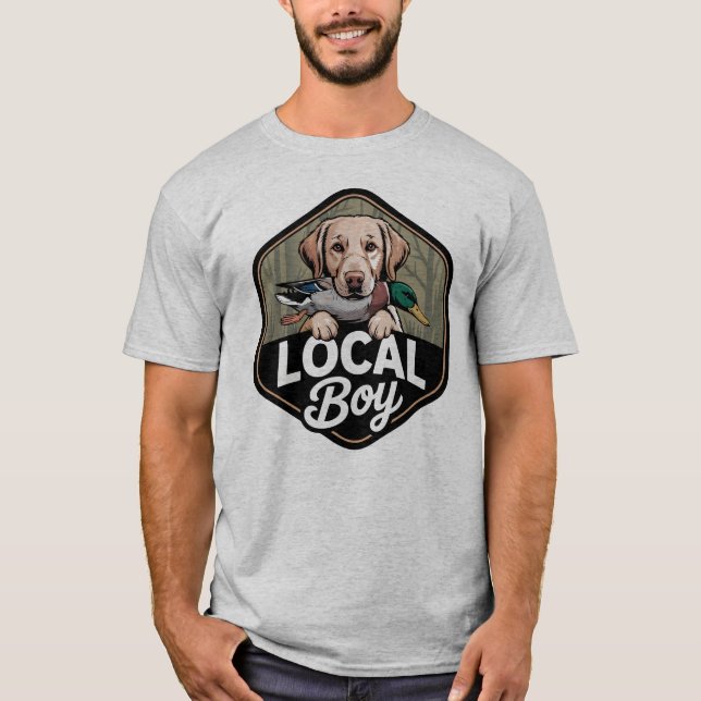 Local Boy Hunting Dog Southern Country-  Labrador  T Shirt (Framsida)
