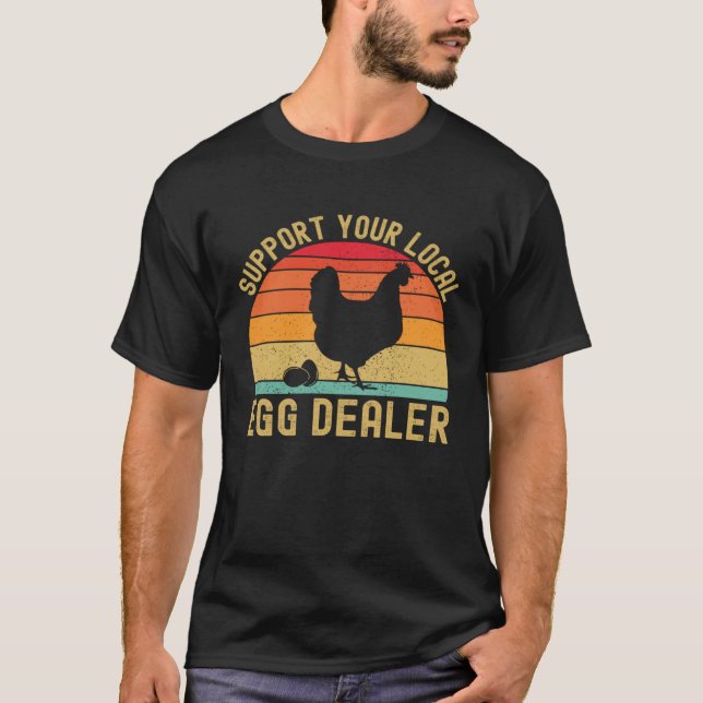 Local Egg Dealer  Egg Peddler Chicken Egg Farmer T Shirt (Framsida)