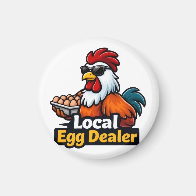 Local egg dealer, gansta, roster. magnet (Framsidan)