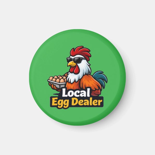 Local egg dealer, gansta, roster. magnet (Framsidan)