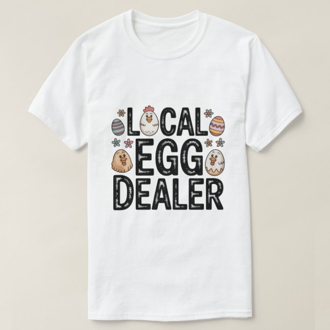Local Egg Dealer Tee (Design framsida)