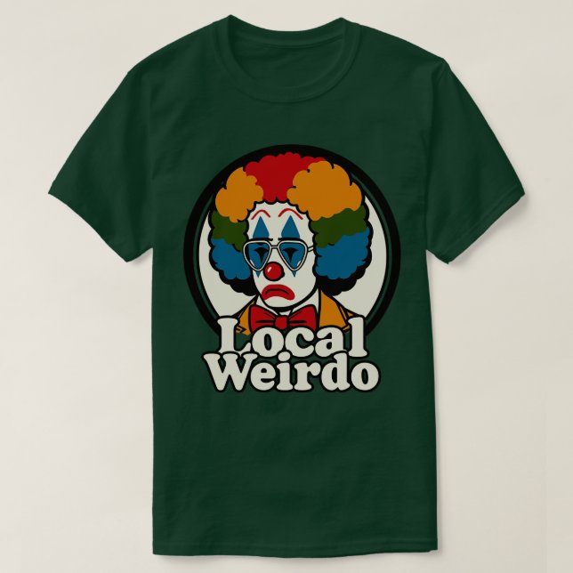 Local Weirdo 2 T Shirt (Design framsida)