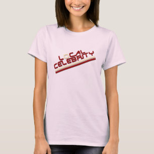 Localcelebrityred T Shirt
