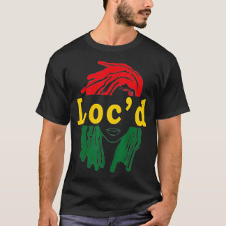 Locd Hair Black Woman Melanin Girl Junelfte T Shirt