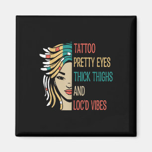 Locd Tattoo Söt Ögon Tick Thighs Locd Vibes Lo Magnet
