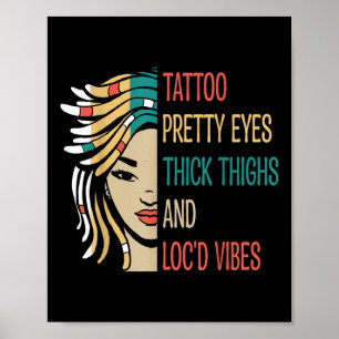 Locd Tattoo Söt Ögon Tick Thighs Locd Vibes Lo Poster