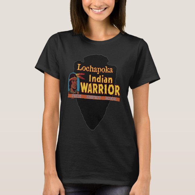 Lochapoka Native Indian Warrior Proud Hon T Shirt (Framsida)