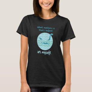 Lochness Monster tror på mig i Loch Ness Nes T Shirt