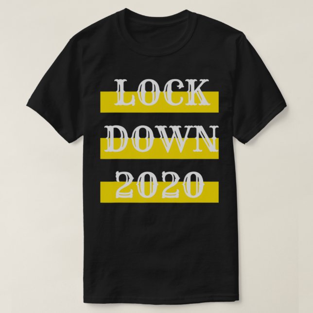 Lock Down 2020 Rememberance 2020 Sucked  T Shirt (Design framsida)