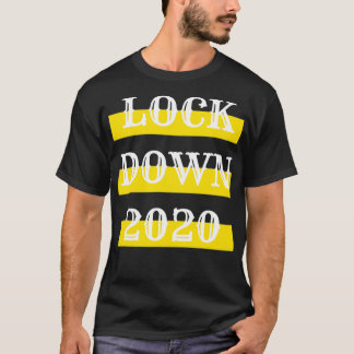 Lock Down 2020 Rememberance 2020 Sucked T Shirt