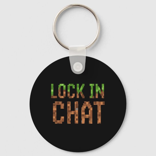 Lock In Chat - Retro Video Game Pixel Art 8-bit Ga Nyckelring (Framsida)