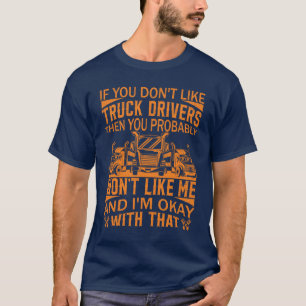 Lock Trucker Quote Big Rig med Lastbil-drivrutin T Shirt