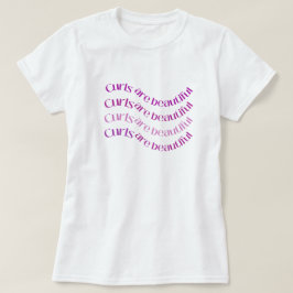 Lockar Är Vackra Lockigt Hår Grafisk T-shirt