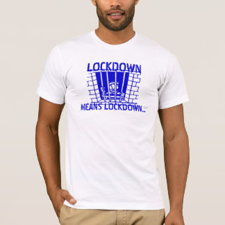 LOCKDOWNEN betyder LOCKDOWNEN T-shirt