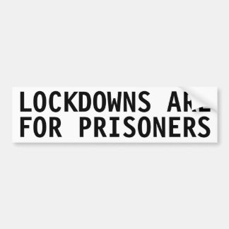 LOCKDOWNER ÄR TILL FÖR FÅNGARKÖPARE BILDEKAL