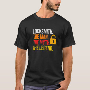 Locksmith Man Myth Legend Lock Picking Locksmthin T Shirt