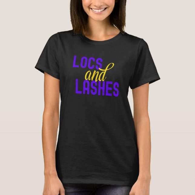 Locs and Lashes Glam T Shirt (Framsida)