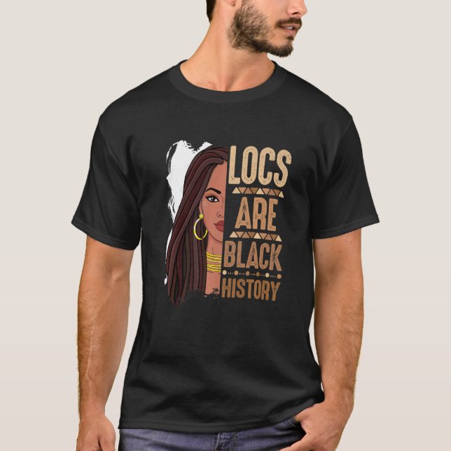 Locs Are Black History Month African American Prid T Shirt (Framsida)