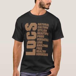 Locs Firande Natural Hair T Shirt