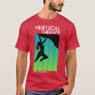 Lodrät Therapy Lita på ditt grepp Kol för kvinnlig T Shirt