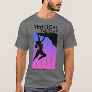 Lodrät Therapy Lita på ditt grepp Kol för kvinnlig T Shirt