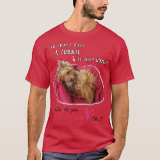 Loely Yorkie Yorkshire Cute Terrier med Kärlek T Shirt