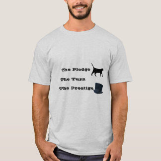 Löftet… vänden… prestigarna t-shirt
