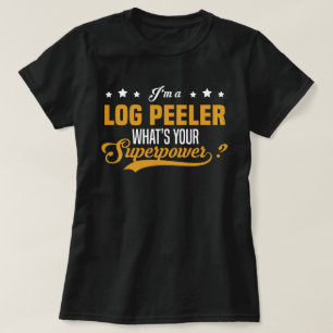 Log Peeler T Shirt