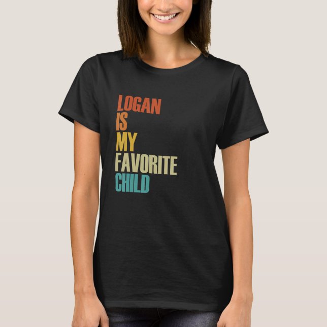 Logan är mitt favoritbarn  Logan T Shirt (Framsida)