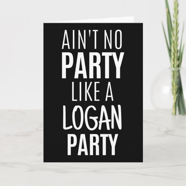 Logan Funny Personlig Namn Party Birthday Chris Kort (Framsida)
