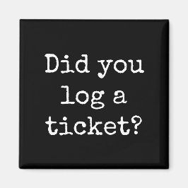 Loggade du en biljett-verksmagnet? magnet