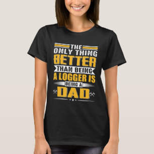 Logger Pappa Lumberjack Chainsee Arborist Träd T Shirt
