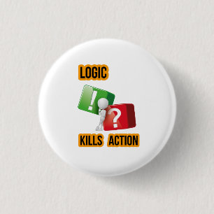 "Logic Kills Action" görares mindset, streetwear Knapp