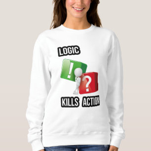 "Logic Kills Action" görares mindset, streetwear T Shirt