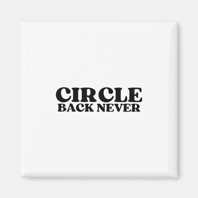 Logic Triggers | Circle Back Never Technical Magnet (Framsidan)