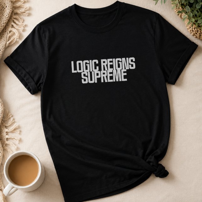 Logik härskar högst | Analytisk tänkare design T Shirt (Skapare uppladdad)