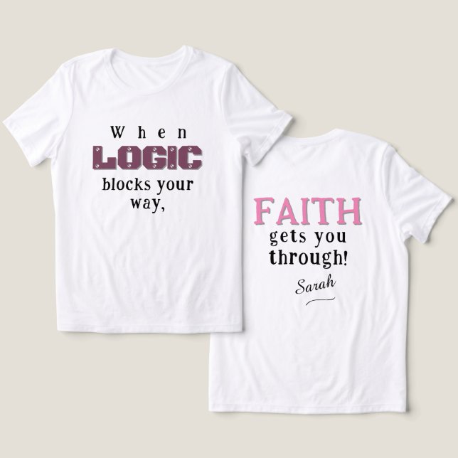 Logik vs. Faith T Shirt (Design fram och bak)