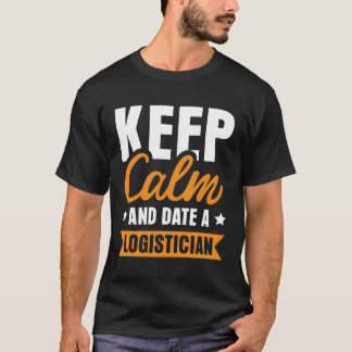 Logistician Logician T Shirt