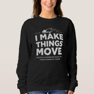 Logistikkoordinator – Jag Får Saker Att Röra Sig T Shirt