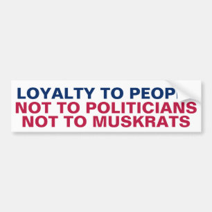 Lojalitet mot människor, inte Politikar, bisamrått Bildekal