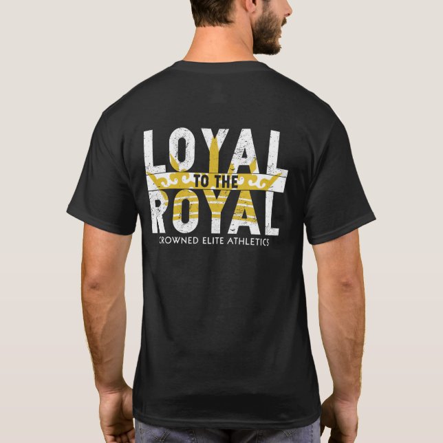 LOJALT TILL ROYALET T SHIRT (Baksida)