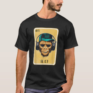 Löjbar spansk mexikan Bingo Gifts El DJ T Shirt